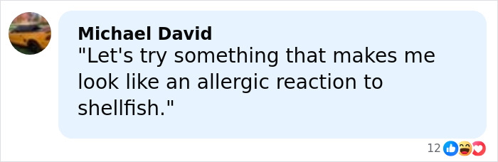 Comment by Michael David humorously mentioning wanting to look like an allergic reaction to shellfish online.