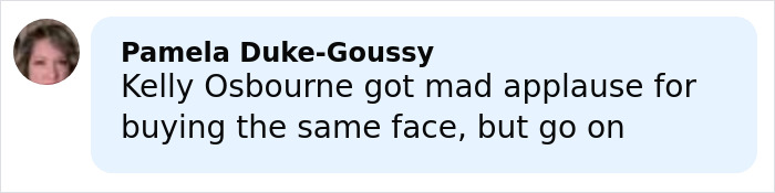 Comment by Pamela Duke-Goussy discussing Kelly Osbourne&rsquo;s appearance in relation to botched plastic surgery.