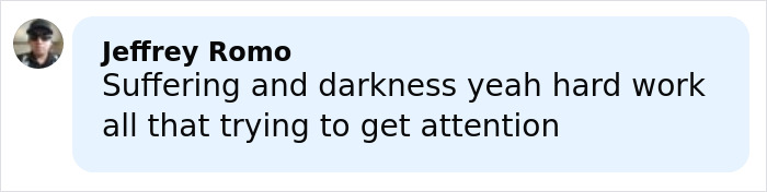 Comment by Jeffrey Romo mentioning suffering, darkness, and efforts to get attention, relating to Britney Spears' sadness and darkness. Comment by Jeffrey Romo mentioning suffering, darkness, and efforts to get attention, relating to Britney Spears' sadness and darkness.