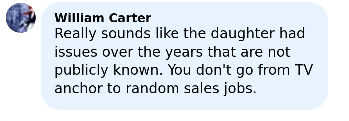 Comment by William Carter discussing the former news anchor&rsquo;s personal struggles leading to drastic actions.