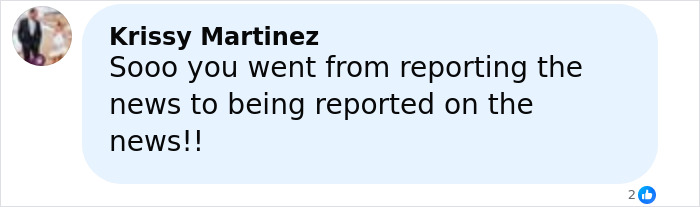 Comment by Krissy Martinez questioning transition from news reporting to being reported on in a social media post.