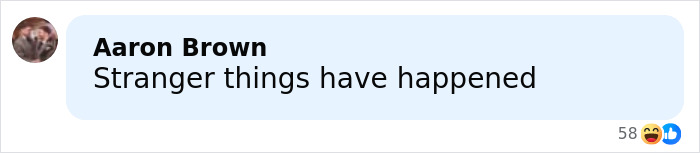 Screenshot of a Facebook comment saying Stranger things have happened referencing Stranger Things actor Gaten Matarazzo.