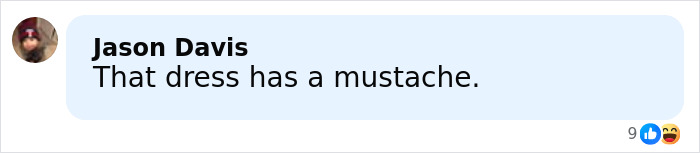 Comment reading That dress has a mustache by Jason Davis on a social media post about lingerie with a train.