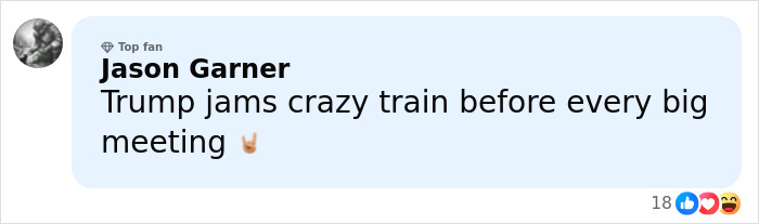 Comment from Jason Garner about Trump listening to crazy train before meetings, shown with reactions and top fan badge.
