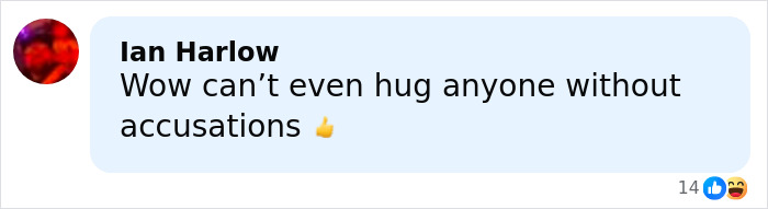Comment from Ian Harlow saying he can't hug anyone without accusations, relating to Erika Kirk's viral inappropriate hug with JD Vance.