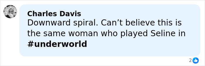Comment from Charles Davis about Kate Beckinsale’s downward spiral and her role in Underworld. Comment from Charles Davis about Kate Beckinsale’s downward spiral and her role in Underworld.