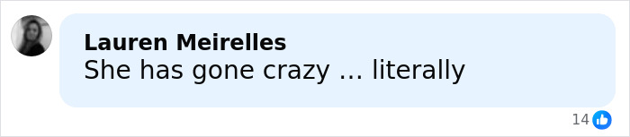 Comment on social media reading She has gone crazy, referencing Kate Beckinsale pantless incident and unusual claim about daughter's boyfriend. Comment on social media reading She has gone crazy, referencing Kate Beckinsale pantless incident and unusual claim about daughter's boyfriend.