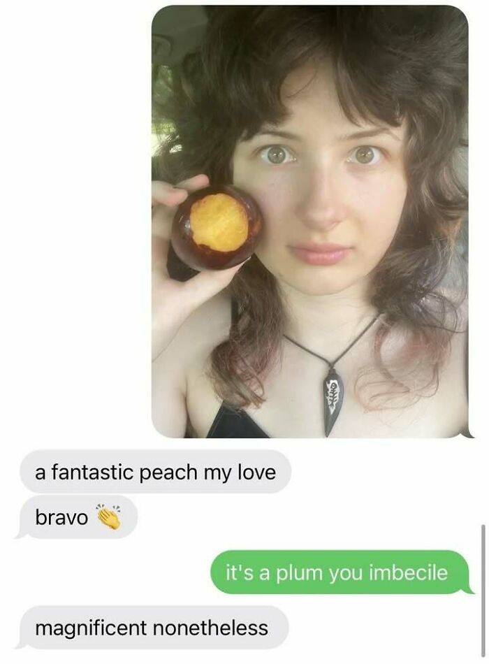 Young person holding a plum with text messages showing a funny internet therapy moment about overreacting and messy times.