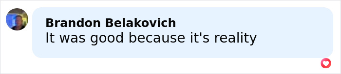 Comment by Brandon Belakovich saying it was good because it's reality, relating to My Girl tragic scene filming truth. Comment by Brandon Belakovich saying it was good because it's reality, relating to My Girl tragic scene filming truth.