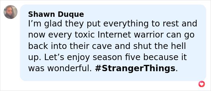 Screenshot of a social media comment supporting Stranger Things and addressing rumors about bullying on set.