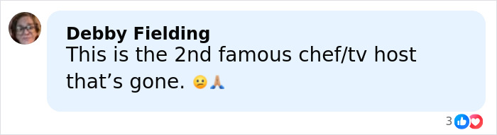 Comment from Debby Fielding expressing sadness over the loss of a famous chef and TV host in a tragic accident.