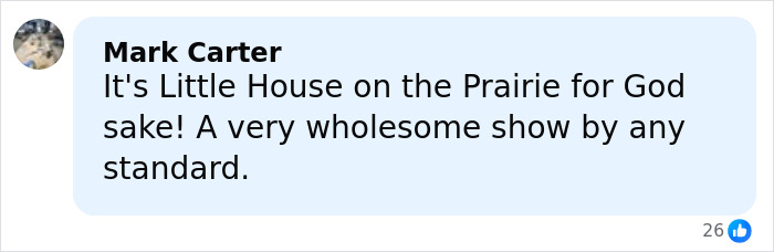 Comment by Mark Carter stating Little House on the Prairie is a very wholesome show by any standard.