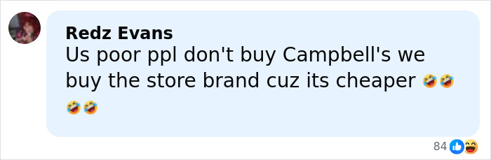 Commenter Redz Evans humorously criticizing Campbell's soup, highlighting preference for cheaper store-brand alternatives.