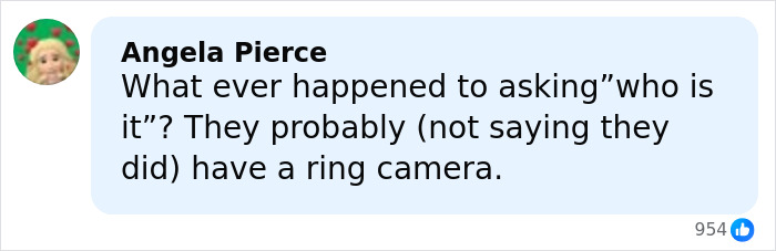 Comment by Angela Pierce questioning the lack of asking who is it and mentioning a ring camera, related to cleaning lady tragic incident.