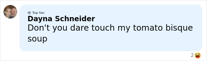 Comment from user Dayna Schneider about tomato bisque soup, related to leaked audio on Campbell's soup ingredients.