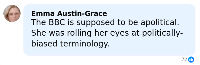 Screenshot of Facebook comment by Emma Austin-Grace criticizing BBC for perceived political bias and reacting to terminology with eye-rolling.
