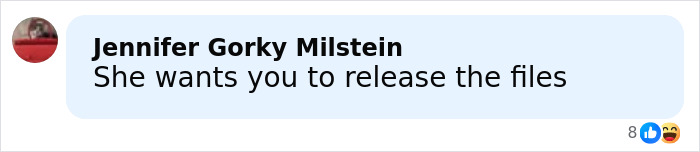 Comment by Jennifer Gorky Milstein saying she wants you to release the files on a social media platform.