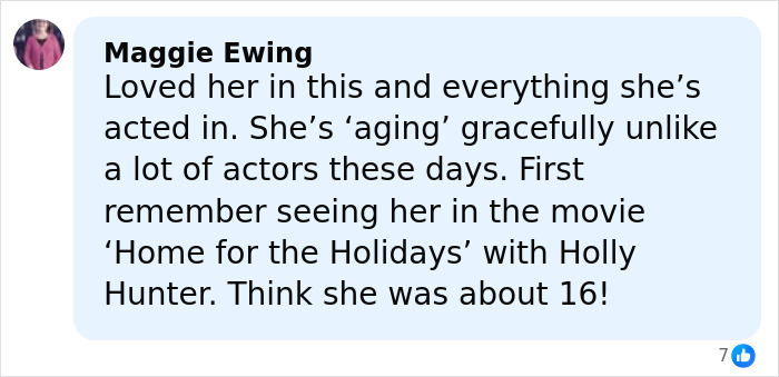 Comment by Maggie Ewing praising Claire Danes&rsquo; acting and graceful aging, mentioning her role in Home for the Holidays.