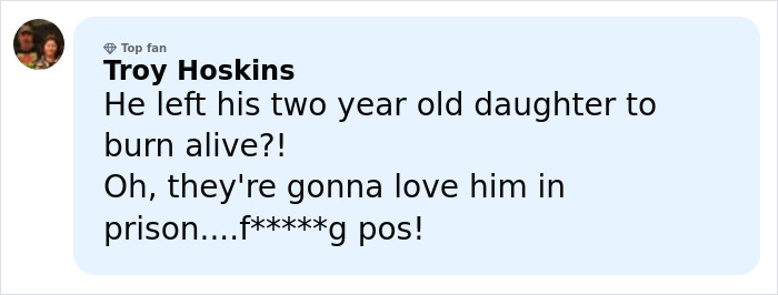 Comment expressing outrage at man leaving 2-year-old daughter in burning car after drunk crash and lying to cops. Comment expressing outrage at man leaving 2-year-old daughter in burning car after drunk crash and lying to cops.