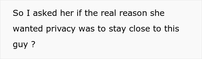 Text on a white background asking if the real reason for privacy is to stay close to a specific guy, related to pregnant gf refusing move together.