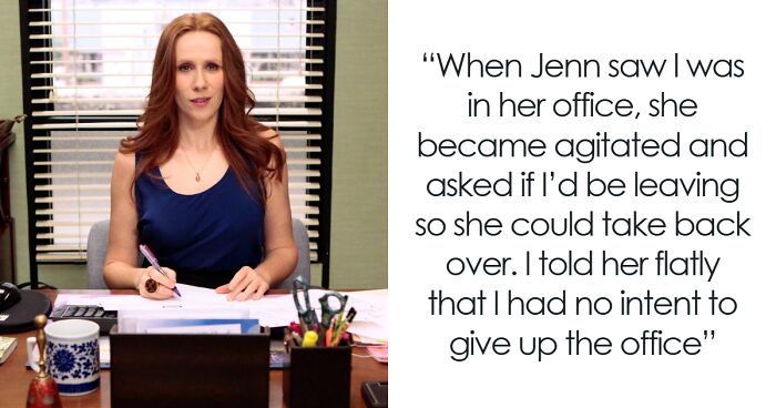 Woman Can’t Handle A ‘No’ After Coworker Refuses To Give Back Her Old Office Space