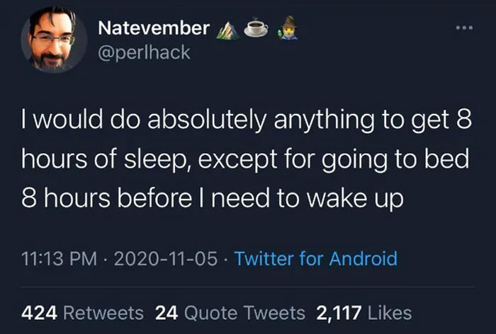 Tweet about wanting 8 hours of sleep but avoiding going to bed early, illustrating self-deprecating memes feeling personally attacked.