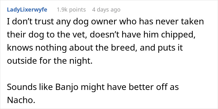 Comment expressing distrust of dog owners who neglect vet care and dog safety, related to stolen wife's dog sister-in-law story.