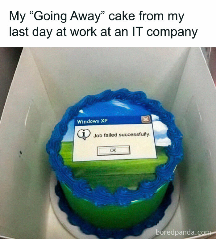 Humorous IT-themed cake with Windows XP error message saying job failed successfully, part of stupid food memes.