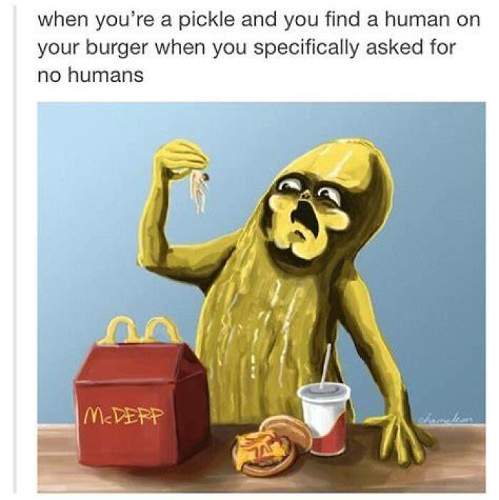 Pickle character upset after finding a human on its burger in a funny stupid food meme for stupid people.