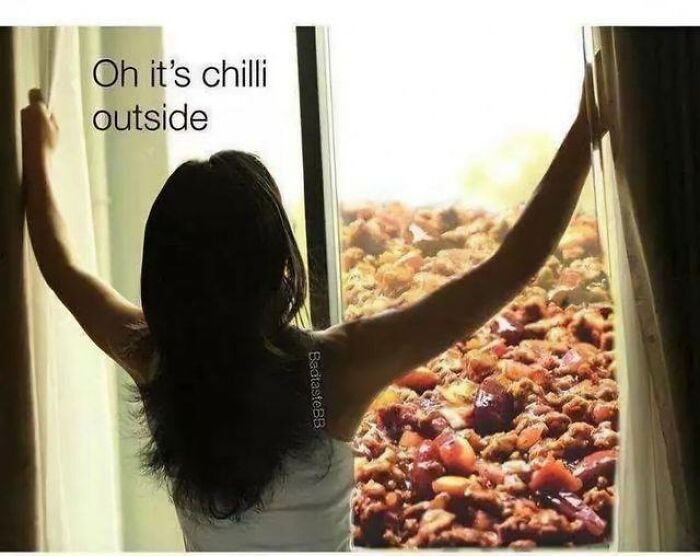 Woman opening window to reveal a giant pile of chili outside, highlighting unhinged stupid food memes humor.