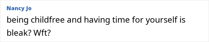 Comment from Nancy Jo discussing being childfree and time for oneself amid Timothée Chalamet sparks backlash over having kids. Comment from Nancy Jo discussing being childfree and time for oneself amid Timothée Chalamet sparks backlash over having kids.