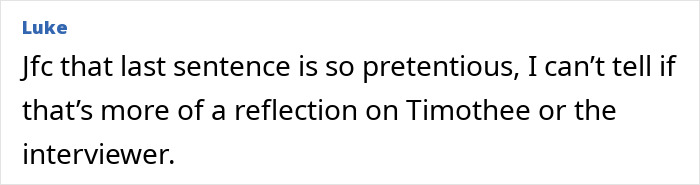 Text comment criticizing Timothée Chalamet's interview remarks, sparking backlash about having kids controversy. Text comment criticizing Timothée Chalamet's interview remarks, sparking backlash about having kids controversy.