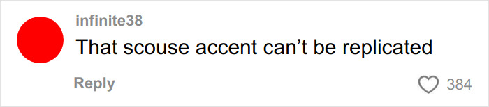 Comment on a social media post saying that a scouse accent cannot be replicated, with a red profile picture and 384 likes.