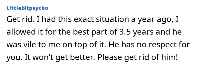 Comment text from user Littlebitpsycho advising to get rid of a jobless partner who shows no respect and causes harm.