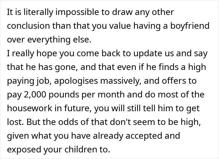 Woman realizes she doesn&rsquo;t need a jobless partner who costs more than he brings in and ends the relationship.