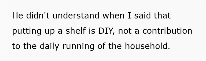 Text image showing a statement about a woman addressing a jobless partner who doesn&rsquo;t contribute to household costs.