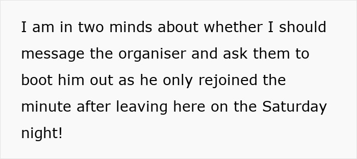 Text on a white background reads a woman's internal conflict about messaging an organiser to remove a lonely widower who keeps rejoining.
