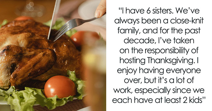 Woman Refuses To Host Thanksgiving For 30 People, Pushy Family Still Tries To Guilt-Trip Her Into It