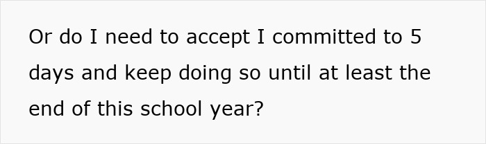 Text on screen showing a question about committing to babysitting 5 kids until the end of the school year. Text on screen showing a question about committing to babysitting 5 kids until the end of the school year.