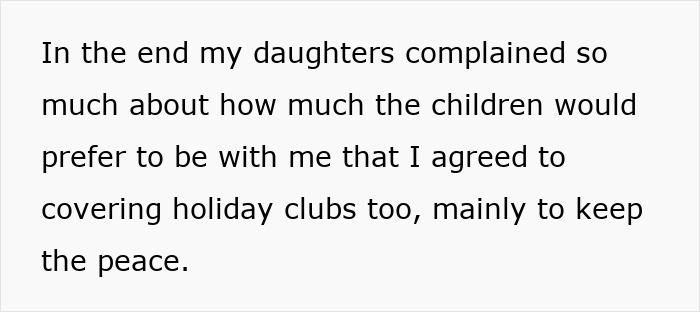 Text excerpt about grandma agreeing to babysit children to keep peace due to daughters' complaints in a family context. Text excerpt about grandma agreeing to babysit children to keep peace due to daughters' complaints in a family context.