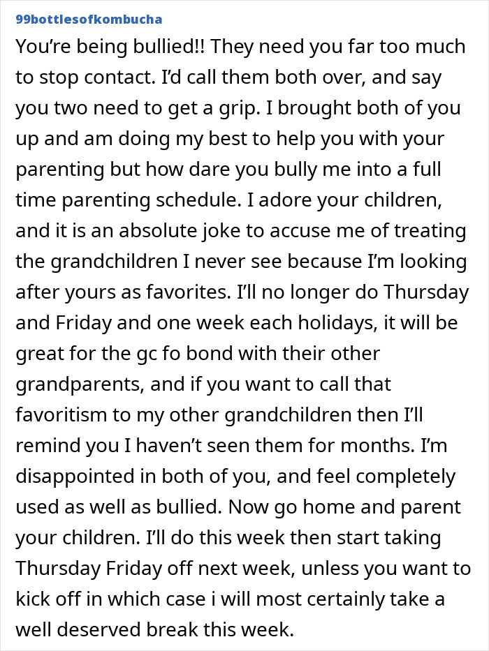 Text of a frustrated grandma expressing feeling stuck babysitting and bullied into full-time parenting by her children. Text of a frustrated grandma expressing feeling stuck babysitting and bullied into full-time parenting by her children.