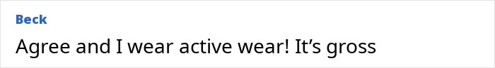 Screenshot of a comment discussing activewear as gross, related to decency in public and a viral rant.