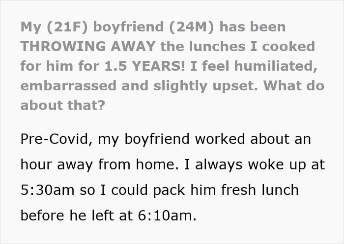 Upset woman confronting boyfriend after he throws away cooked lunches she prepared with care.