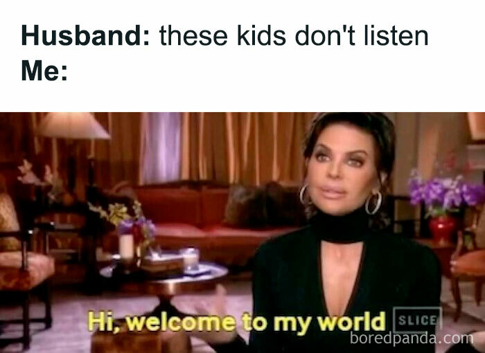 Woman sitting in living room with text about kids not listening, funny and savage parenting memes concept.