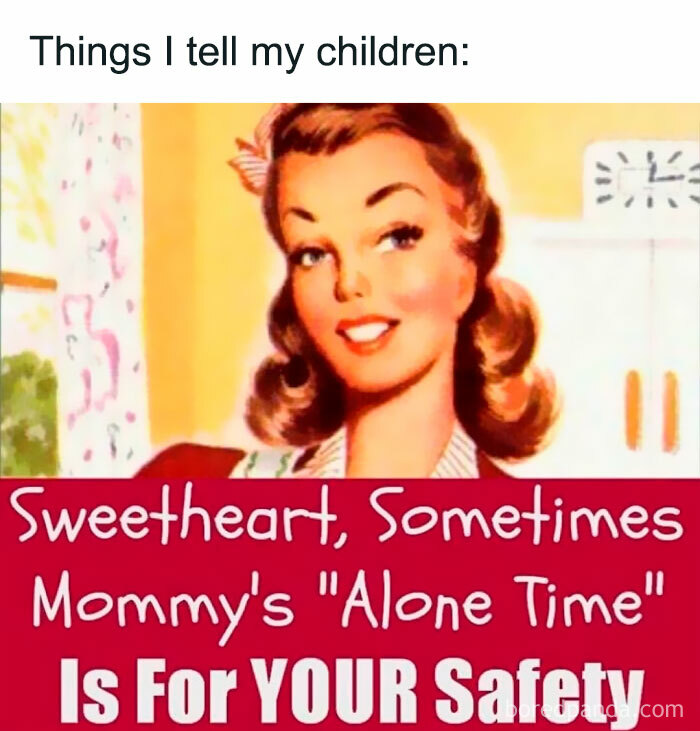 Vintage smiling woman with text about parenting memes emphasizing the need for alone time for safety.