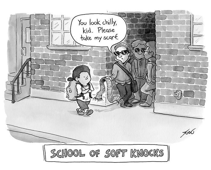 One-panel comic by Tom Toro showing a kid being offered a scarf outside with the caption School of Soft Knocks.