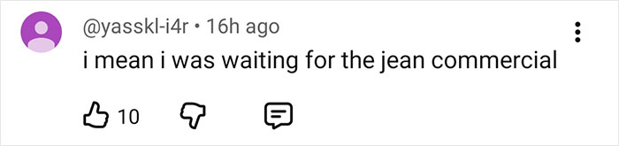 Comment on social media mentioning waiting for the jean commercial, with likes and dislike icons visible.