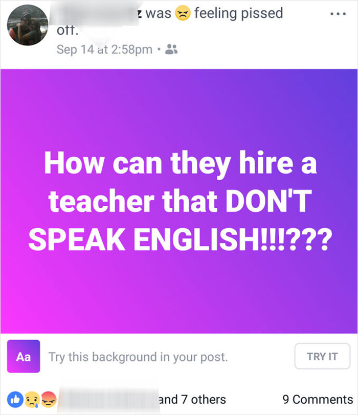 Confusing social media post questioning how a teacher that doesn't speak English was hired, causing people to pause and reread.