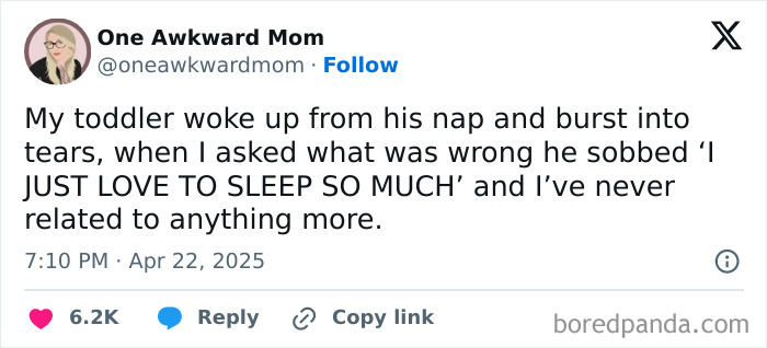 Parent tweet from One Awkward Mom humorously describing toddler’s strong love for sleep in popular 2025 parenting tweets.