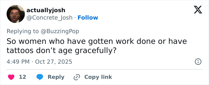 User tweet reacting to plastic surgery rumors, questioning societal views on women with work done or tattoos aging gracefully. User tweet reacting to plastic surgery rumors, questioning societal views on women with work done or tattoos aging gracefully.